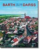 Barth – Das Tor zum Darss / Barth - Gate to Darss