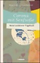*Corona mit Senfsoße - Mein Lockdown–Tagebuch *Corona mit Senfsoße - Mein Lockdown–Tagebuch