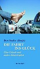 Die Fahrt ins Glück