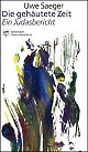 Die gehäutete Zeit - Ein Judasbericht