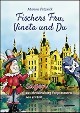 Fischers Fru, Vineta und Du - Sagen aus Mecklenburg-Vorpommern neu erzählt Fischers Fru, Vineta und Du - Sagen aus Mecklenburg-Vorpommern neu erzählt