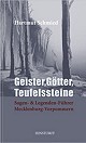 Geister, Gtter, Teufelssteine