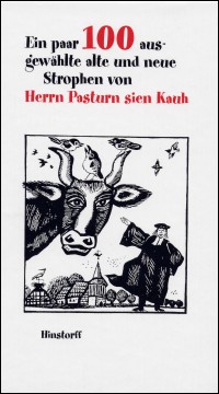 Herrn Pasturn sien Kauh - Ein paar 100 ausgewhlte alte und neue Strophen (Buch)