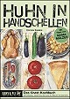 Huhn in Handschellen