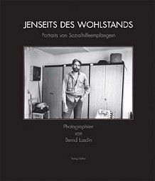 Jenseits des Wohlstands, Portraits von Sozialhilfeempfngern