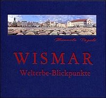 WISMAR Welterbe - Blickpunkte