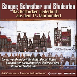 *Sänger, Schreiber und Studenten - das Rostocker Liederbuch aus dem 15.Jahrhundert